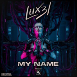 LUX3L - My Name (Extended)