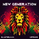 Blasterjaxx & LePrince - New Generation (Extended Mix)