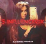 Zeamsone - 5 INFLUENCEREK (Dj Squirrel Bootleg) 2023