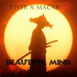 F3VER x Macabot - Beautiful mind