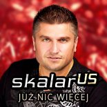 Skalar Us - Już Nic Więcej