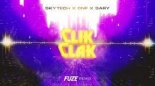 Skytech x DNF x Sary - Clik Clak (FUZE REMIX)