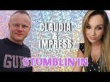 Claudia & Impress -  Stumblin'in 2023