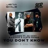 Eminem ft. 50 Cent & Cashis & Lloyd Banks - You Don't Know (Jenia Smile & Ser Twister Extended Remix)