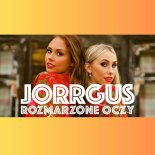 Jorrgus - Rozmarzone oczy