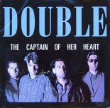 Double - The Captain Of Her Heart