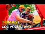 Tomas - Cóż Pozostało