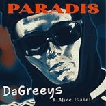 DaGreeys & Aline Isabel - Paradis