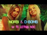 D-Bomb & Norbi feat. Gęsik - W Tę Letnią Noc