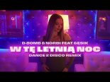 D-Bomb & Norbi feat. Gęsik - W Tę Letnią Noc (Dance 2 Disco Remix)