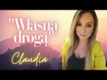 Claudia - Własną Drogą...