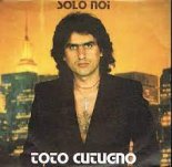 TOTO CUTUGNO - SOLO NOI