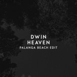 Dwin - Heaven (Palanga Beach Edit)