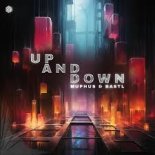 MUPHUS & BASTL Ft. FVTM - Up And Down