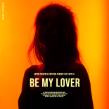 Anton Ishutin & Cristian Ferrer & Note U - Be My Lover