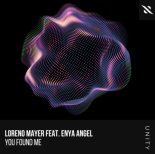 Loreno Mayer Feat. Enya Angel - You Found Me
