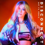 Becky Hill feat. SHY FX & Mr. Williamz - Disconnect (SHY FX Remix)