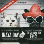 Inaya Day - (It's gonna be) Epic! (Luca Debonaire Club Mix)