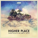 Dimitri Vegas, Like Mike, Ne-Y - Higher Place (Vintage Culture & Lazy Bear Remix)