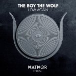 The Boy The Wolf - Low Again (Extended Mix)