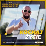 Złoty - Kochaj Życie