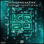 Mindbreakerz - Story Without End (Extended)