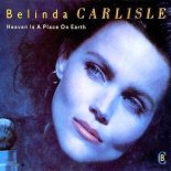 Belinda Carlisle - Heaven Is A Place On Earth (Anthem Kingz 'Down The River' Edit)