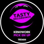 Ken@Work - Pick Em Up (Original Mix)