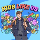 LUM!X feat. LUCiD & FRiENDS   - Kids Like Us