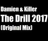 Damien & Killer - The Drill 2017 (Original Mix)