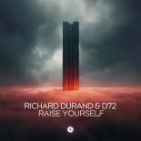 Richard Durand & D72 - Raise Yourself (Extended Mix)