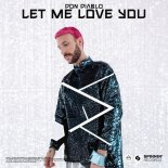 Don Diablo - Let Me Love You (Club Mix)