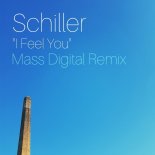 Schiller - I Feel You (Mass Digital Remix)