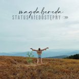 Magda Bereda - Status Niedostępny