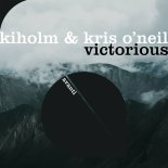 Kiholm & Kris O'Neil - Victorious (Extended Mix)