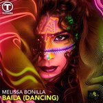 Melissa Bonilla - Baila (Dancing) (Stonebridge Ibiza Remix)