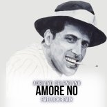 Adriano Celentano - Amore No (EwellicK Remix)