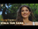 Mystery - Stała Tam Sama