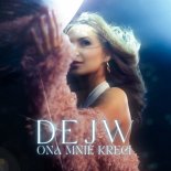 Dejw - Ona Mnie Kręci