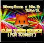 Marq Aurel x Mr. Di x Thomy S - Fox Tonight (Bounce Mix)