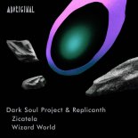 Dark Soul Project & Replicanth - Zicatela (Original Mix)