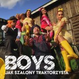 Boys - Jak szalony traktorzysta