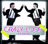 Crazy Loop - Crazy Loop (Mm-ma-ma) (WANCHIZ & WAMAL BOOTLEG)