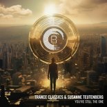 Trance Classics & Susanne Teutenberg - You're Still The One