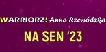 Warriorz! & Anna Rzewódzka - Na Sen '23