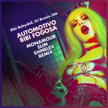 Bibi Babydoll, DJ Brunin XM - Automotivo Bibi Fogosa (Monamour x Slim x Shmelev Radio Edit)