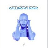 VAMERO, Tiscore & Lavinia Hope - Calling My Name