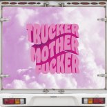 Albatraoz, Sofie Svensson & Dom Där, Kåren - Trucker Motherfucker