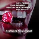 Jay Neero x Mike Brubek x Deejay Goldfinger x Felisha - Justified & Ancient (JN vs. MB Edit)