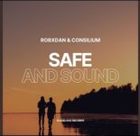 RobxDan x Consilium - Safe and Sound